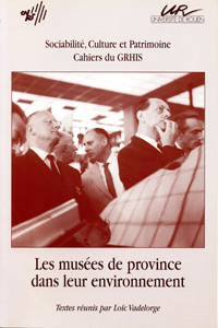 Les musées de province dans leur environnement
