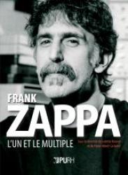 Frank Zappa. L’un et le multiple