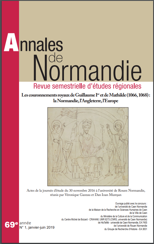 Les couronnements royaux de Guillaume Ier et de Mathilde (1066, 1068) : la Normandie, l’Angleterre, l’Europe