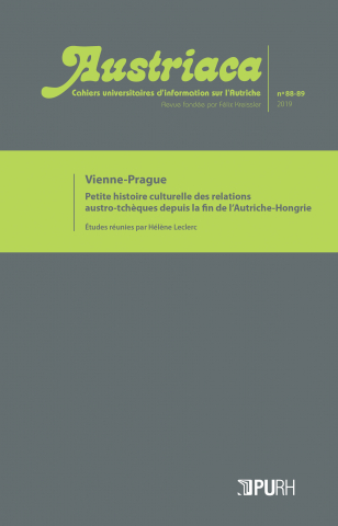 Austriaca – Vienne-Prague. Petite histoire culturelle des relations austro-tchèques depuis la fin de l’Autriche-Hongrie