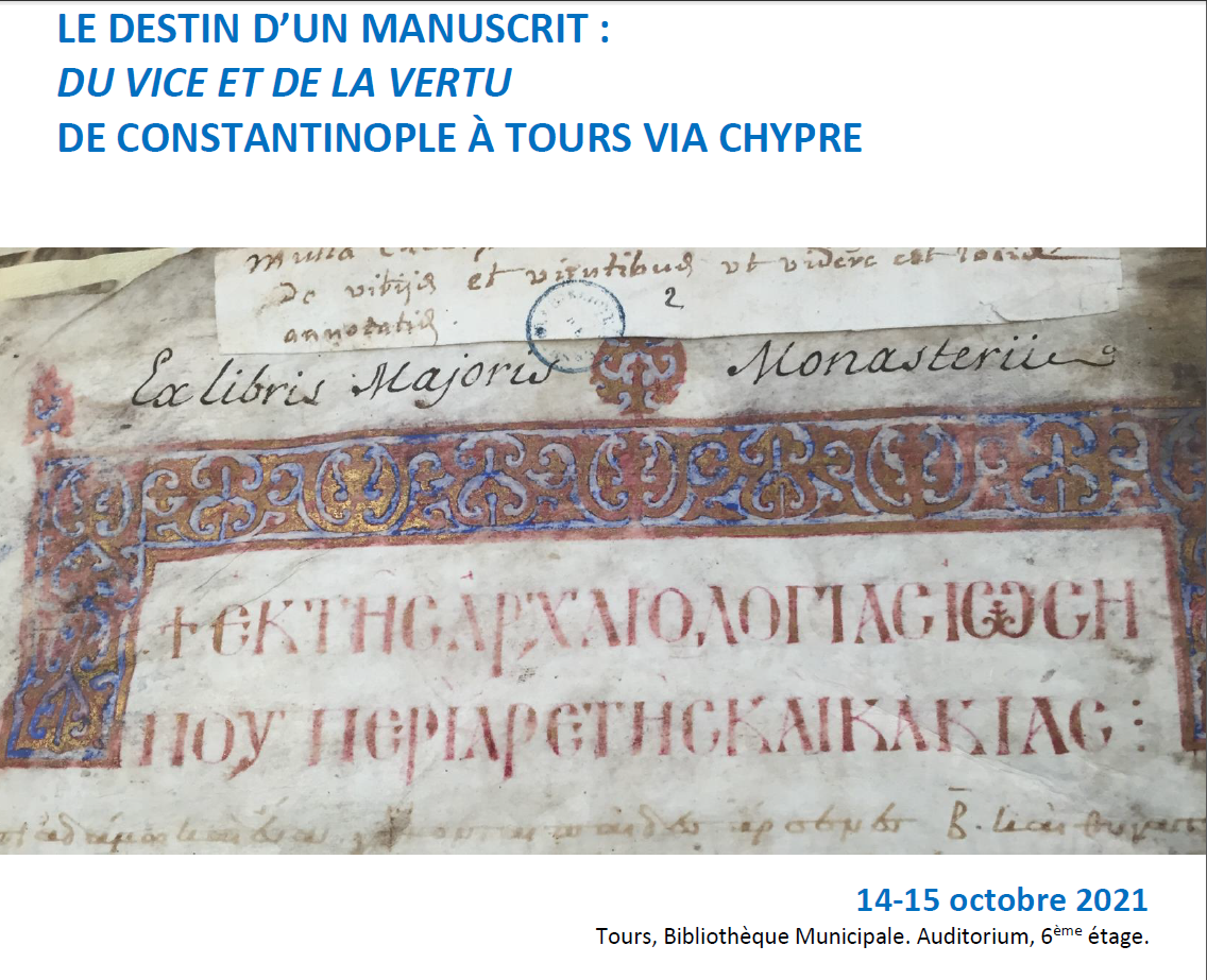 Le destin d’un manuscrit : Du Vice et De La Vertu, de Constantinople à Tours via Chypre