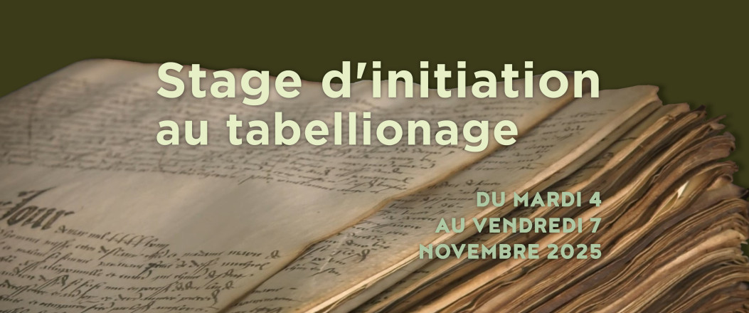 Stage d’initiation au tabellionage normand médiéval et moderne