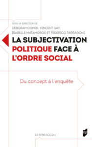 La subjectivation politique face à l’ordre social