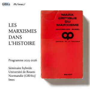 Séminaire « Les marxismes dans l&rsquo;histoire »