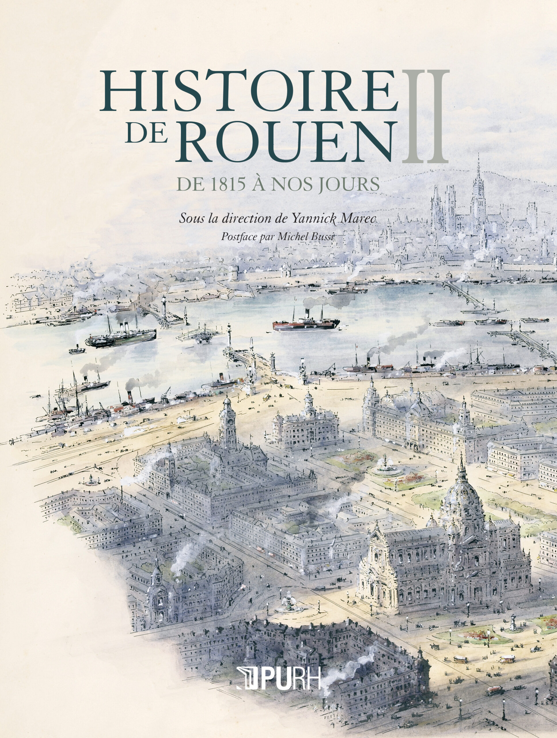 L&rsquo;histoire de Rouen de 1815 à nos jours : déclin ou renouveau ?