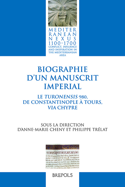 Biographie d’un manuscrit impérial. Le Turonensis 980, de Constantinople à Tours, via Chypre
