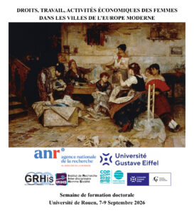 Atelier de formation doctorale : Droits, travail, activités économiques des femmes dans les villes de l’Europe moderne